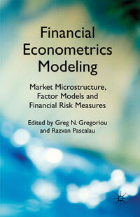 Vorderes Coverbild Financial Econometrics Modeling: Market Microstructure, Factor Models and Financial Risk Measures