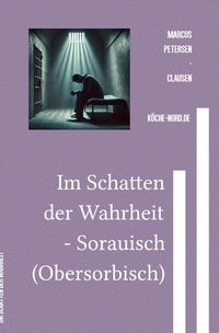 Vorderes Coverbild Im Schatten der Wahrheit - Sorauisch (Obersorbisch)