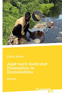 Vorderes Coverbild Jagd nach Gold und Diamanten in Zentralafrika