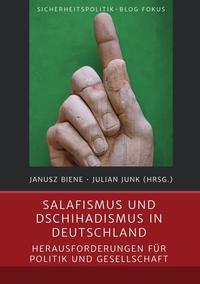 Vorderes Coverbild Sicherheitspolitik-Blog Fokus / Salafismus und Dschihadismus in Deutschland