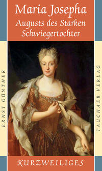 Vorderes Coverbild Maria Josepha. Augusts des Starken Schwiegertochter