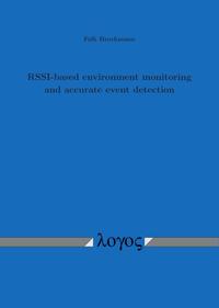 Vorderes Coverbild RSSI-based environment monitoring and accurate event detection
