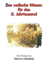 Vorderes Coverbild Das vedische Wissen für das 3. Jahrtausend