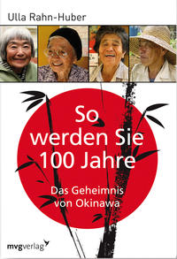 Vorderes Coverbild So werden Sie 100 Jahre