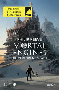 Vorderes Coverbild Mortal Engines - Die verlorene Stadt