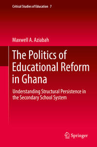 Vorderes Coverbild The Politics of Educational Reform in Ghana