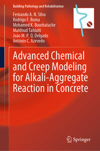Vorderes Coverbild Advanced Chemical and Creep Modeling for Alkali-Aggregate Reaction in Concrete