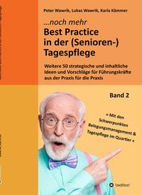 Vorderes Coverbild Noch mehr Best Practice in der (Senioren-)Tagespflege - Fachbuch Pflege