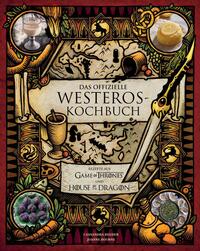 Vorderes Coverbild Das offizielle Westeros Kochbuch