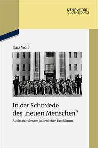 Vorderes Coverbild In der Schmiede des „neuen Menschen“