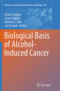 Vorderes Coverbild Biological Basis of Alcohol-Induced Cancer