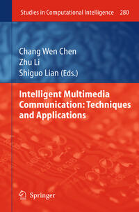 Vorderes Coverbild Intelligent Multimedia Communication: Techniques and Applications