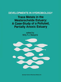 Vorderes Coverbild Trace Metals in the Westerschelde Estuary: A Case-Study of a Polluted, Partially Anoxic Estuary