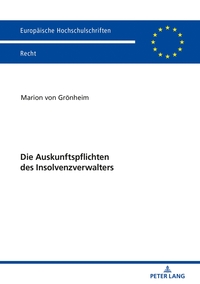 Vorderes Coverbild Die Auskunftspflichten des Insolvenzverwalters