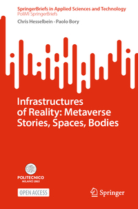 Vorderes Coverbild Infrastructures of Reality: Metaverse Stories, Spaces, Bodies