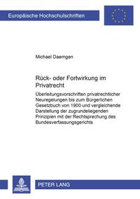 Vorderes Coverbild Rück- oder Fortwirkung im Privatrecht