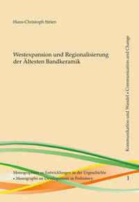 Vorderes Coverbild Westexpansion und Regionalisierung der Ältesten Bandkeramik