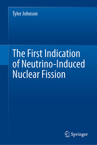Vorderes Coverbild The First Indication of Neutrino-Induced Nuclear Fission