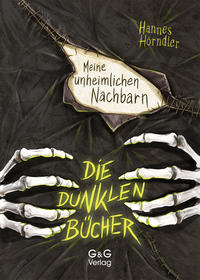Vorderes Coverbild Die dunklen Bücher - Meine unheimlichen Nachbarn