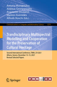 Vorderes Coverbild Trandisciplinary Multispectral Modelling and Cooperation for the Preservation of Cultural Heritage