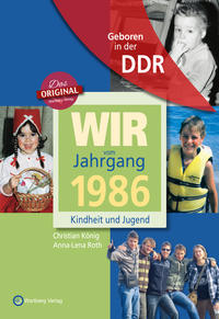 Vorderes Coverbild Geboren in der DDR - Wir vom Jahrgang 1986 - Kindheit und Jugend