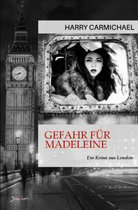 Vorderes Coverbild Gefahr für Madeleine