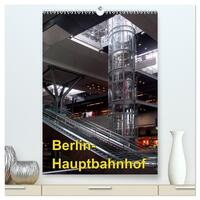 Vorderes Coverbild Hauptbahnhof Berlin (hochwertiger Premium Wandkalender 2026 DIN A2 hoch), Kunstdruck in Hochglanz