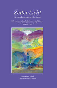 Vorderes Coverbild ZeitenLicht - Was Menschen sprechen zu den Sternen