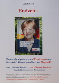 Vorderes Coverbild Endzeit - Deutschland politisch am Wendepunkt und der freie Westen moralisch am Abgrund!?
