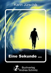Vorderes Coverbild Eine Sekunde ...