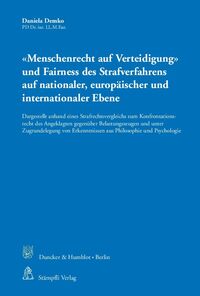 Vorderes Coverbild "Menschenrecht auf Verteidigung" und Fairness des Strafverfahrens auf nationaler, europäischer und internationaler Ebene.
