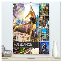 Vorderes Coverbild Poledance auf New Yorks Straßen (hochwertiger Premium Wandkalender 2025 DIN A2 hoch), Kunstdruck in Hochglanz