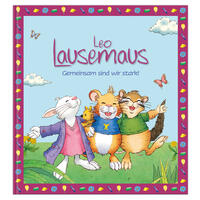Vorderes Coverbild Leo Lausemaus: Gemeinsam sind wir stark!