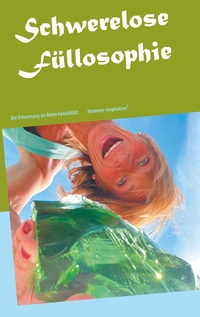 Vorderes Coverbild Schwerelose Füllosophie