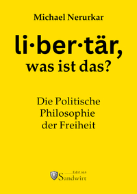 Vorderes Coverbild Libertär, was ist das?