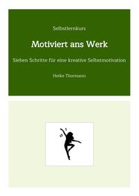 Vorderes Coverbild Selbstlernkurs: Motiviert ans Werk