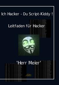Vorderes Coverbild Ich Hacker – Du Script-Kiddy