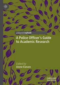 Vorderes Coverbild A Police Officer’s Guide to Academic Research