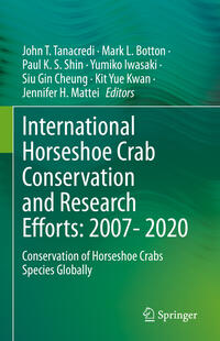 Vorderes Coverbild International Horseshoe Crab Conservation and Research Efforts: 2007- 2020