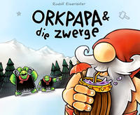 Vorderes Coverbild Orkpapa und die Zwerge
