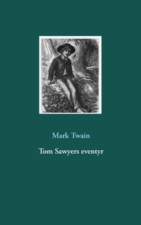 Vorderes Coverbild Tom Sawyers eventyr