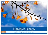 Vorderes Coverbild Geliebter Ginkgo (Tischkalender 2025 DIN A5 quer), CALVENDO Monatskalender