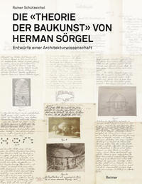 Vorderes Coverbild Die »Theorie der Baukunst« von Herman Sörgel