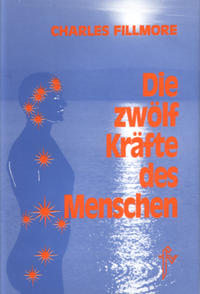 Vorderes Coverbild Die zwölf Kräfte des Menschen