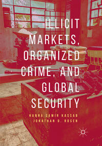 Vorderes Coverbild Illicit Markets, Organized Crime, and Global Security