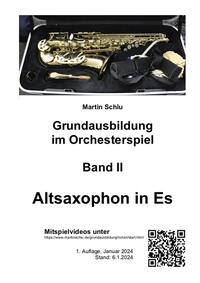 Vorderes Coverbild Grundausbildung im Orchesterspiel, Altsaxophon in Es, Band 2