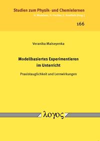 Vorderes Coverbild Modellbasiertes Experimentieren im Unterricht