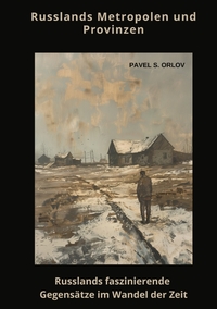 Vorderes Coverbild Russlands Metropolen und Provinzen