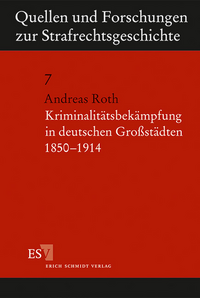 Vorderes Coverbild Kriminalitätsbekämpfung in deutschen Großstädten 1850-1914