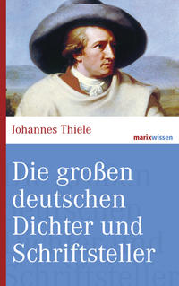 Vorderes Coverbild Die großen deutschen Dichter und Schriftsteller